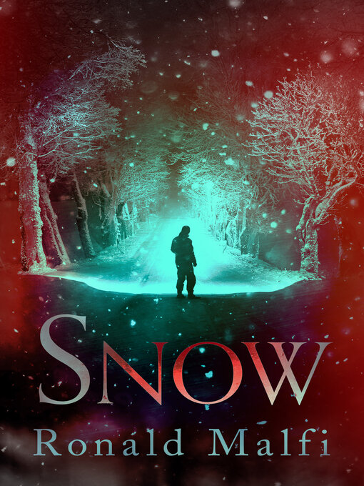 Title details for Snow by Ronald Malfi - Available